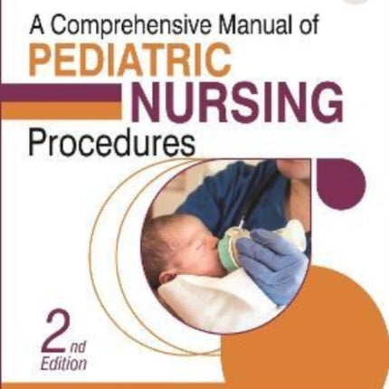 A Comprehensive Manual of Pediatric Nursing