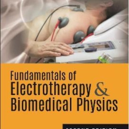 Fundamentals of Electrotherapy & Biomedical