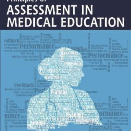 Principles of Assessment in Medical Education