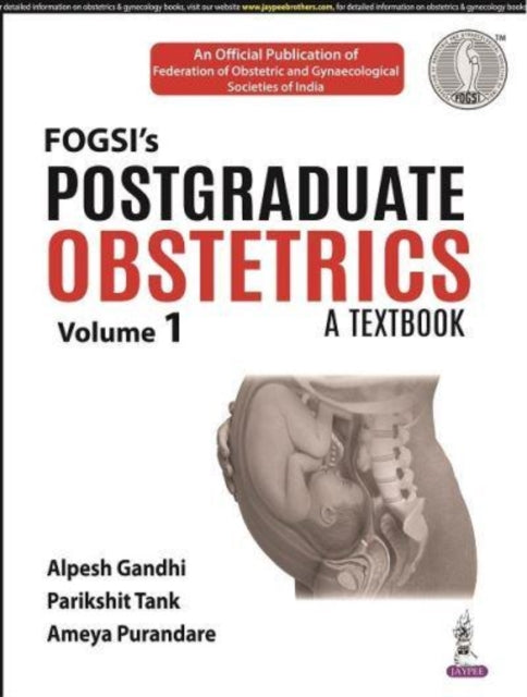 Postgraduate Obstetrics: A Textbook: (Volume 1)