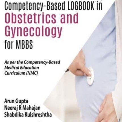 Competency-Based Logbook in Obstetrics and Gynecology for MBBS