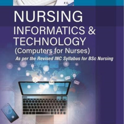 Nursing Informatics & Technology (Computers for