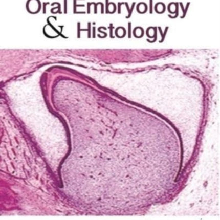 Textbook of Oral Embryology & Histology