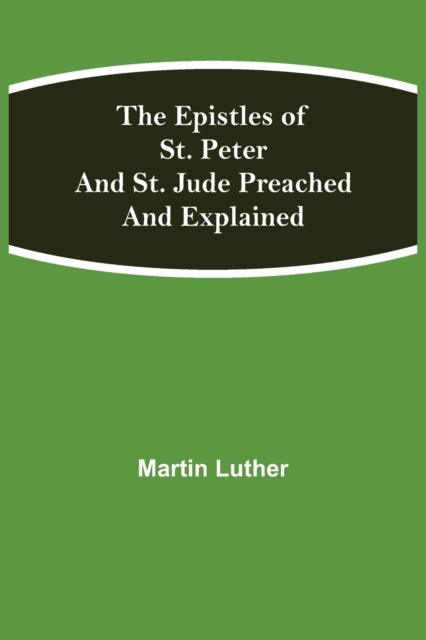 The Epistles of St. Peter and St. Jude Preached