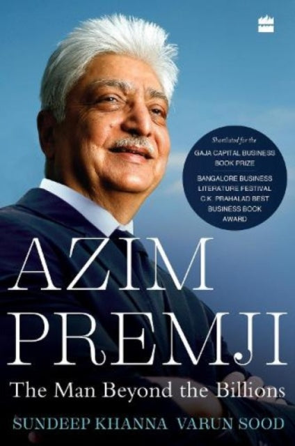 Azim Premji: The Man Beyond the Billions