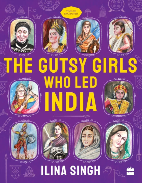 The Gutsy Girls Who Led India