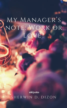 My Manager's note: Work or Love?