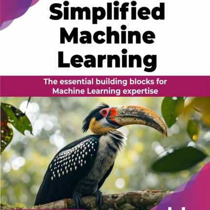 Simplified Machine Learning