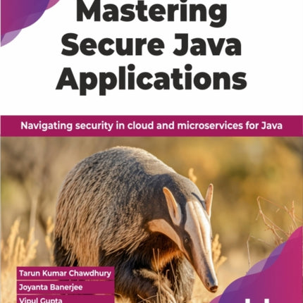 Mastering Secure Java Applications