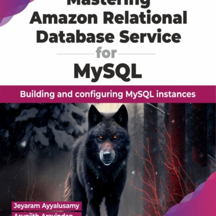 Mastering Amazon Relational Database Service for MySQL