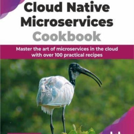 Cloud Native Microservices Cookbook