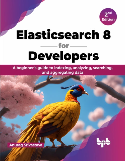 Elasticsearch 8 for Developers: A beginner's