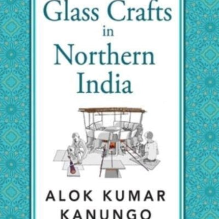 Glass Crafts in Northern India