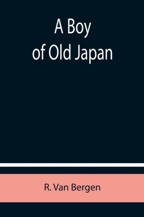A Boy of Old Japan