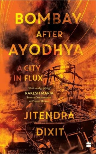 Bombay After Ayodhya: A city in Flux