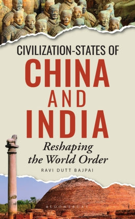 Civilization-States of China and India: Reshaping