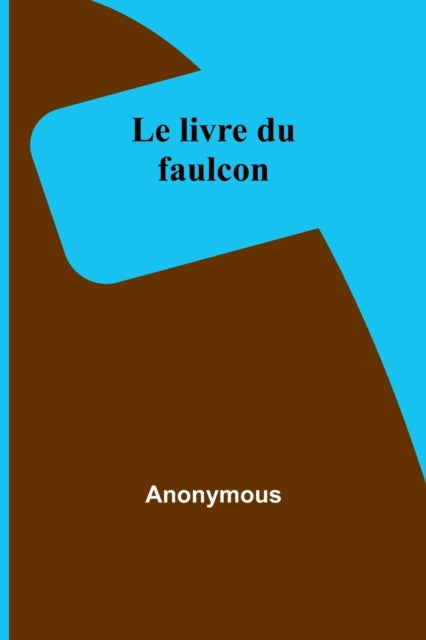 Le livre du faulcon