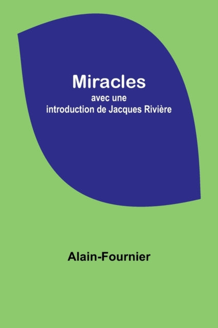 Miracles; avec une introduction de Jacques Rivière