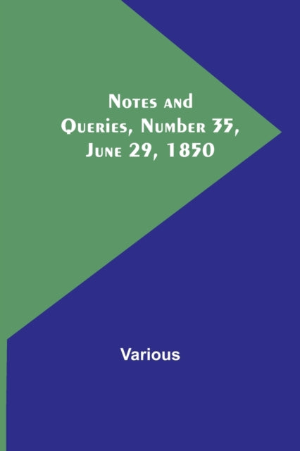 Notes and Queries, Number 35, June 29, 1850