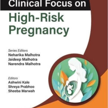 Clinical Focus on High-Risk Pregnancy
