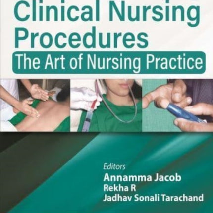 Clinical Nursing Procedures: The Art of Nursing