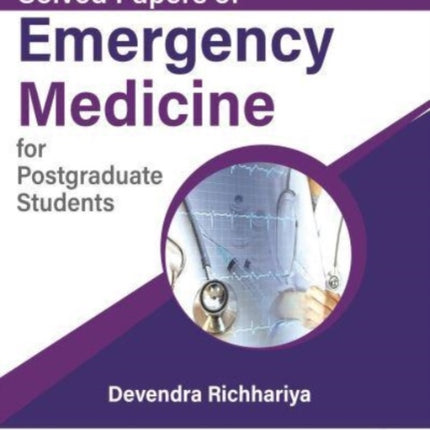 Solved Papers of Emergency Medicine for