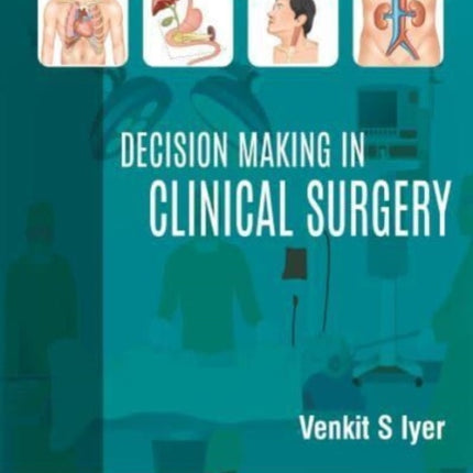 Decision Making in Clinical Surgery