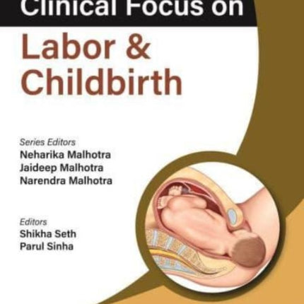 Clinical Focus on Labor  Childbirth