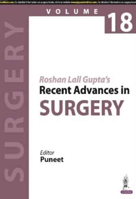 Roshan Lall Gupta’s Recent Advances in Surgery