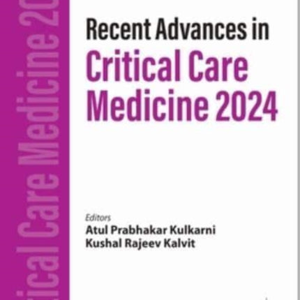 Recent Advances in Critical Care Medicine 2024