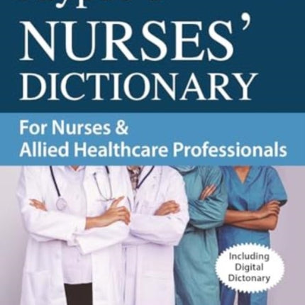 Jaypee's Nurses' Dictionary for Nurses & Allied Healthcare Professionals: Including Digital Encyclopedia