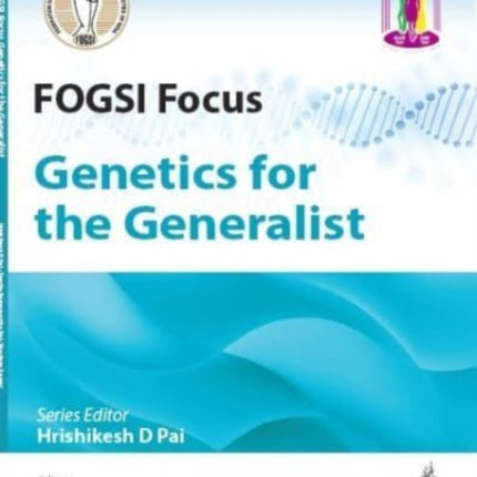 FOGSI Focus: Genetics for the Generalist