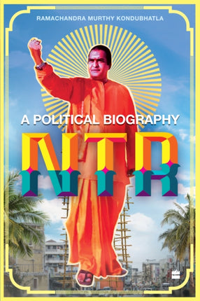 NTR: A Political Biography