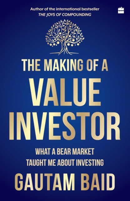 The Making of a Value Investor: What a bear market taught me about investing