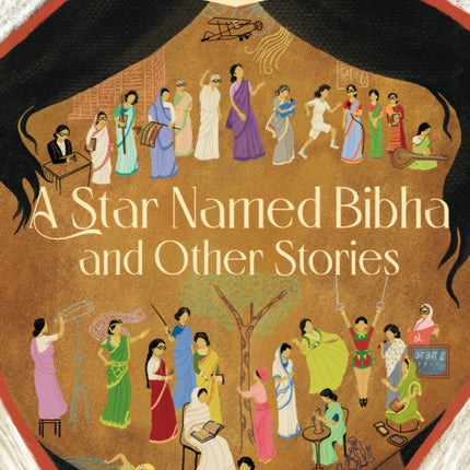 A Star Named Bibha And Other Stories: Timeless Biographies