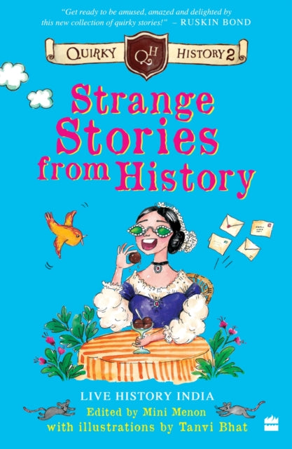 Strange Stories from History: Quirky History 2