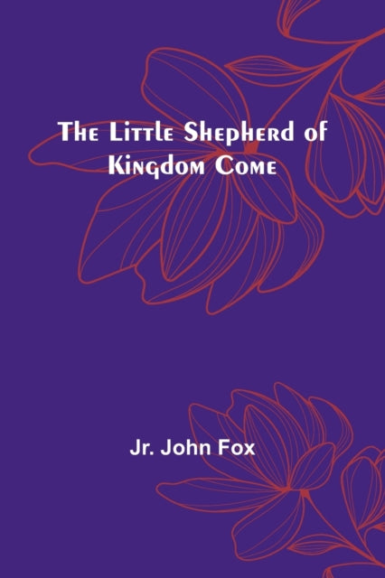 The Little Shepherd of Kingdom Come