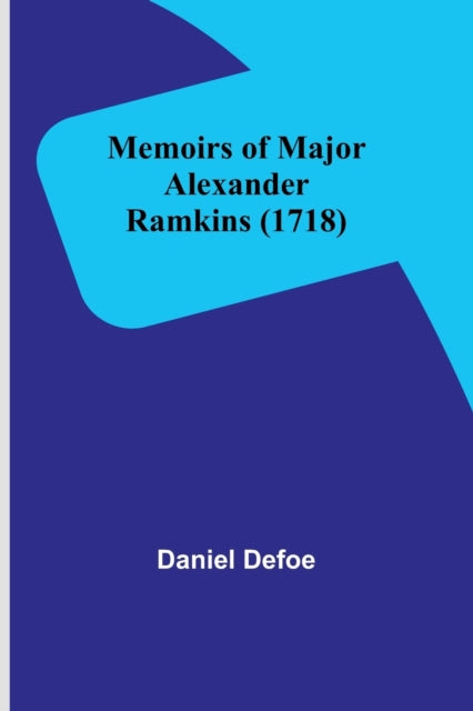 Memoirs of Major Alexander Ramkins (1718)