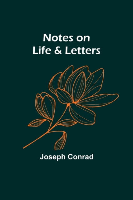 Notes on Life & Letters