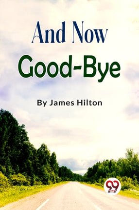 And Now GoodBye