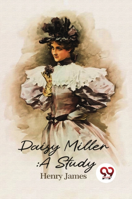 Daisy Miller: A Study