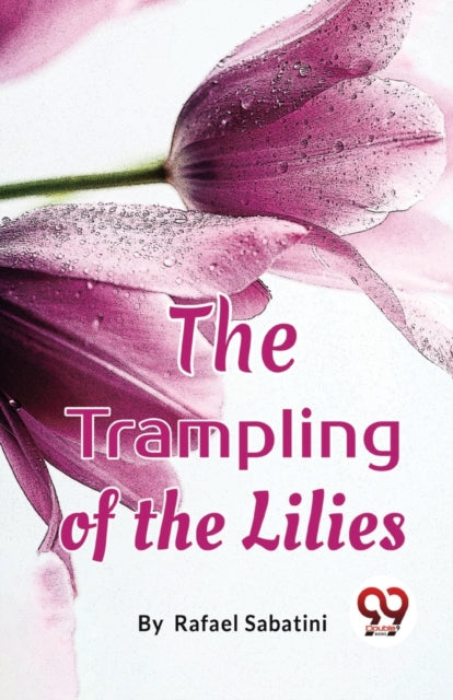 The Trampling Of The Lilies