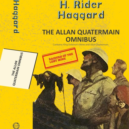The The Alan Quatermain Omnibus King SolomonS Mines  Allan Quatermain