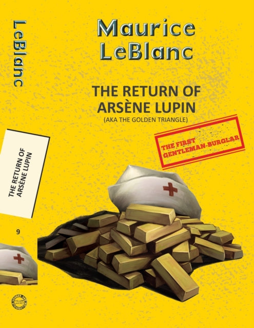 Arsene Lupin 9 The Return of Arsène Lupin Aka the Golden Triangle