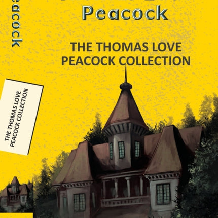 The Thomas Love Peacock Collection