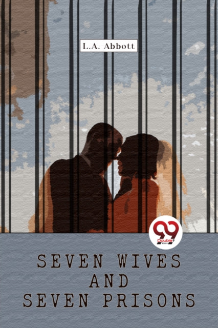 Seven Wives and Seven Prisons