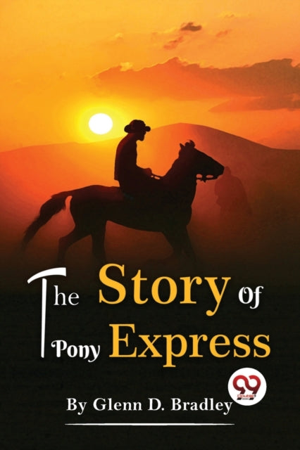 The Story Of The Pony Express