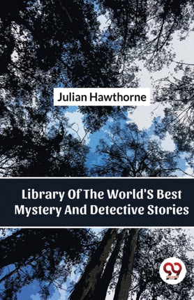Library Of The World'S Best Mystery And Detective