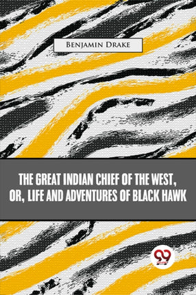 The Great Indian Chief of the West