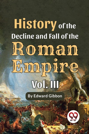 History Of The Decline And Fall Of The Roman
